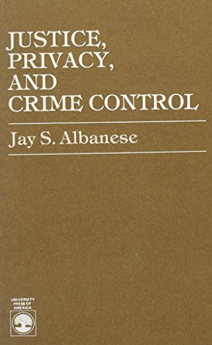 Imagen de archivo de Justice, Privacy, and Crime Control a la venta por Tiber Books