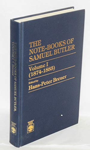 Imagen de archivo de The Note-Books of Samuel Butler, volume I (1874-1883) a la venta por Windows Booksellers