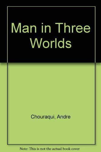 A Man in Three Worlds