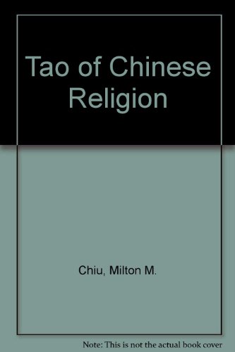 Imagen de archivo de The Tao of Chinese Religion a la venta por Mullen Books, ABAA