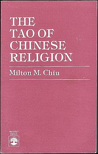 Imagen de archivo de The Tao of Chinese Religion a la venta por Canal Bookyard