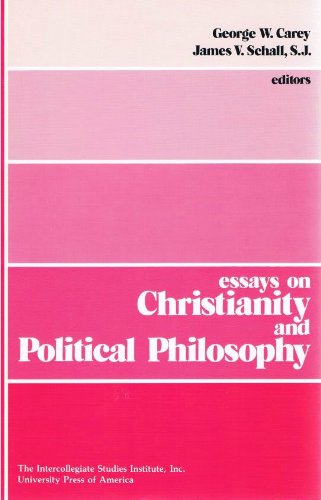 Beispielbild fr Essays on Christianity and Political Philosophy zum Verkauf von Better World Books