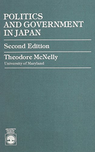 Politics and Government in Japan (9780819143594) by McNelly, Theodore