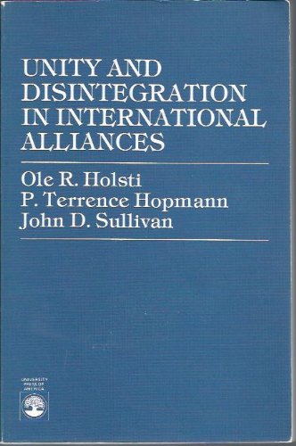 Stock image for Unity and Disintegration in International Alliances for sale by Midtown Scholar Bookstore