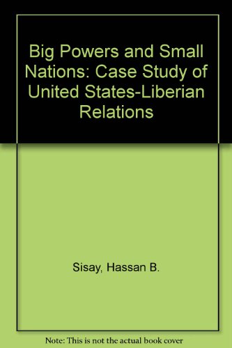 9780819145079: Big powers and small nations: A case study of United States-Liberian relations