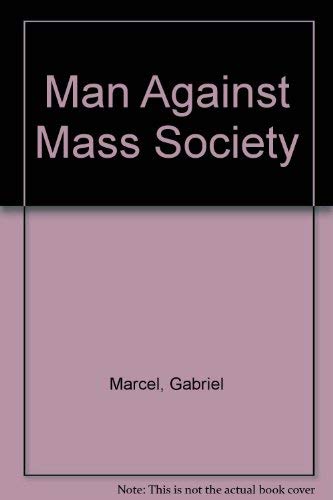 Stock image for Man Against Mass Society for sale by ThriftBooks-Dallas