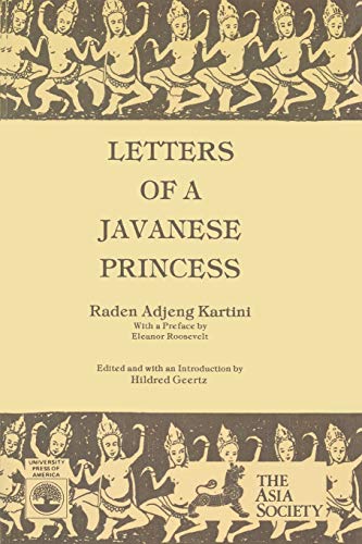 Stock image for Letters of a Javanese Princess by Raden Adjeng Kartini for sale by Better World Books