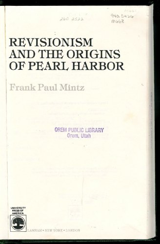 Beispielbild fr Revisionism and the origins of Pearl Harbor zum Verkauf von Hiding Place Books
