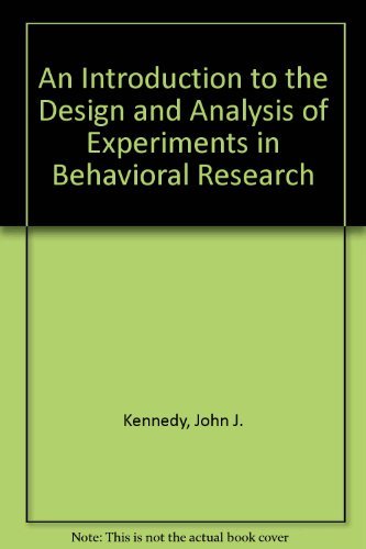 Stock image for An Introduction to the Design and Analysis of Experiments in Behavioral Research for sale by Wonder Book