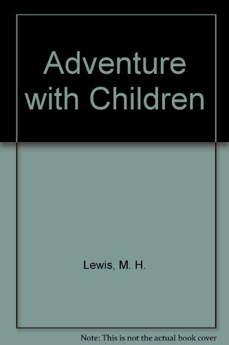 An Adventure With Children (9780819149121) by Provenzo, Eugene F.; Provenzo, Therese M.