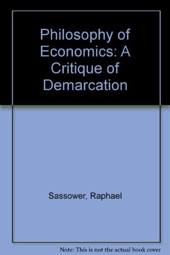 9780819150424: Philosophy of Economics: A Critique of Demarcation