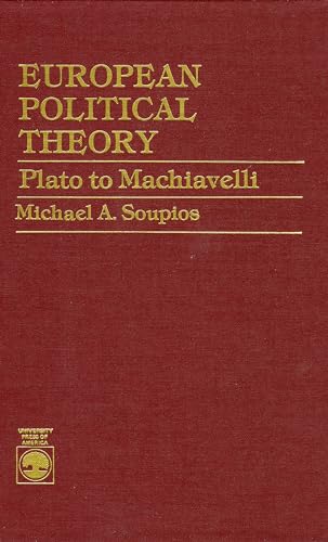 EUROPEAN POLITICAL THEORY : Plato to MacHiavelli