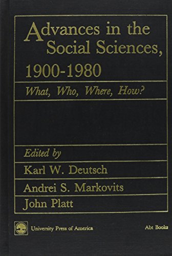9780819151711: Advances in the Social Sciences 1900-1980: What, Who, Where, How