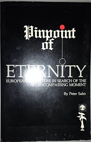 9780819152091: Pinpoint of Eternity: European Literature in Search of the All-Encompassing Moment