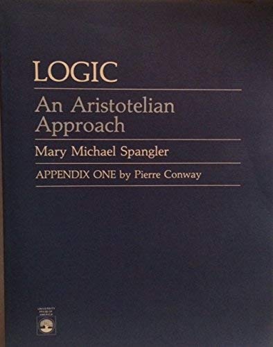 9780819152244: Logic: Aristotelian Approach