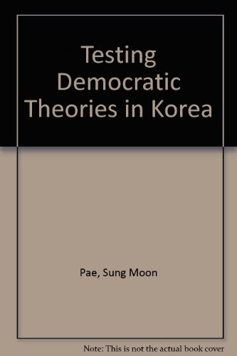 Testing Democratic Theories in Korea