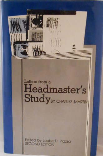 Letters from a Headmaster's Study (1949-1977) (9780819153869) by Martin, Charles