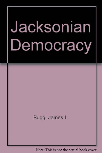 Beispielbild fr Jacksonian Democracy zum Verkauf von Table of Contents