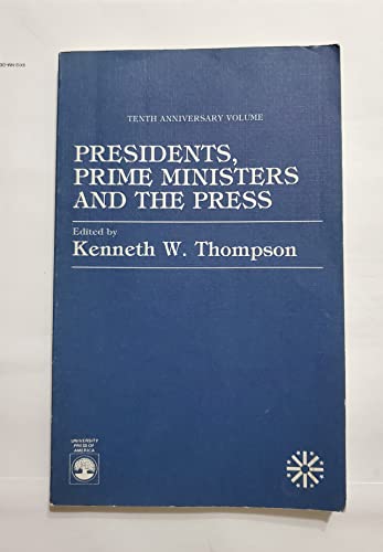 Stock image for Presidents, Prime Ministers and the Press for sale by Bookmonger.Ltd