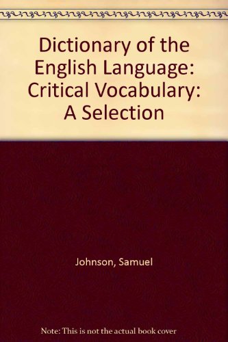 Dr. Johnson's critical vocabulary: A selection from his dictionary (9780819154729) by Samuel Johnson; Elmer Harp Jr.