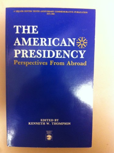 Stock image for The American Presidency Vol.1 : Perspectives from Abroad for sale by Better World Books