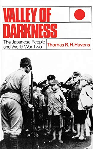 Stock image for Valley of Darkness : The Japanese People and World War Two for sale by Better World Books