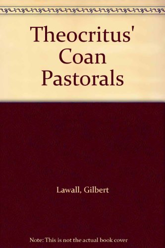 Theocritus' Coan Pastorals (9780819155276) by Lawall, Gilbert