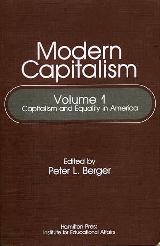 Imagen de archivo de Modern Capitalism, Volume 1 - Capitalism and Equality in America a la venta por Canal Bookyard