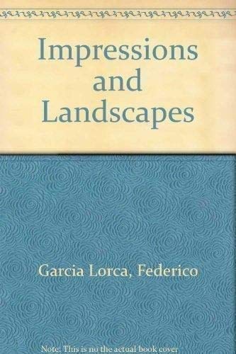 Impressions and Landscapes (9780819156990) by Garcia Lorca, Federico; Klibbe, Lawrence Hadfield