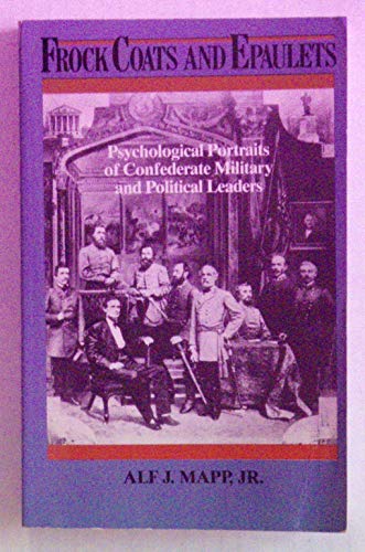 9780819157805: Frock Coats and Epaulets: Psychological Portraits of Confederate Military and Political Leaders