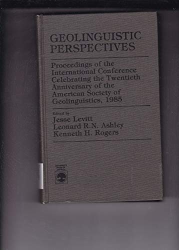 Stock image for Geolinguistic perspectives: Proceedings of the International Conference Celebrating the Twentieth Anniversary of the American Society of . Physics, New York University, New York, N.Y for sale by ThriftBooks-Dallas