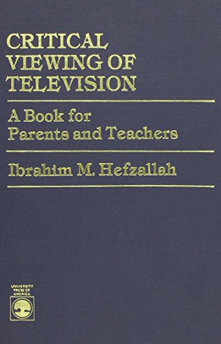 9780819161079: Critical Viewing of Television: A Book for Parents and Teachers