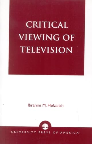 Stock image for Critical Viewing of Television: A Book for Parents and Teachers for sale by Revaluation Books