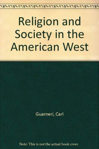 Beispielbild fr Religion and Society in the American West : Historical Essays zum Verkauf von Better World Books