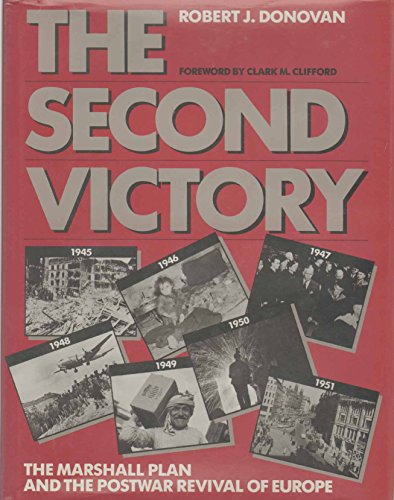 Beispielbild fr The Second Victory: The Marshall Plan and the Postwar Revival of Europe zum Verkauf von Books From California