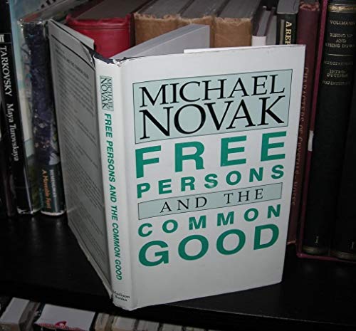 9780819164995: Free Persons and the Common Good