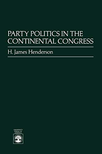 Imagen de archivo de Party Politics in the Continental Congress (Bicentennial of the American Revolution) a la venta por Chiron Media