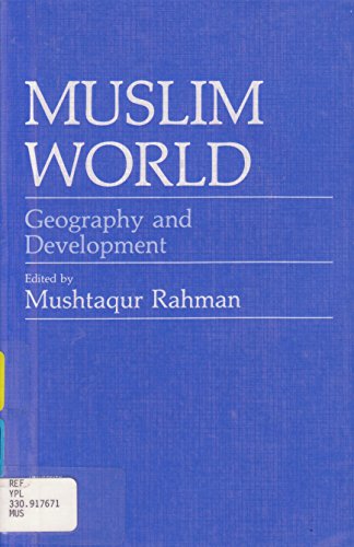 Stock image for Muslim World [Textbook Binding] [Sep 21, 1987] Rahman, Mushtaqur for sale by Kazoo Books LLC