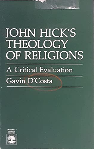 9780819166180: John Hick's Theology of Religions: A Critical Evaluation