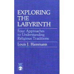 Immagine dell'editore per Exploring the Labyrinth: Four Approaches to Understanding Religious Traditions venduto da Mispah books