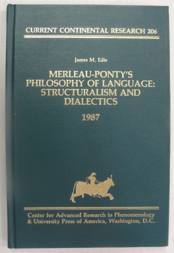Stock-Bild f�r Merleau-Ponty's Philosophy of Language: Structuralism and Dialectics 1987 (Current Continental Research)