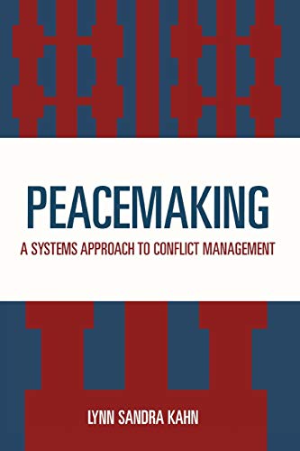 Beispielbild fr Peacemaking : A Systems Approach to Conflict Management zum Verkauf von Better World Books