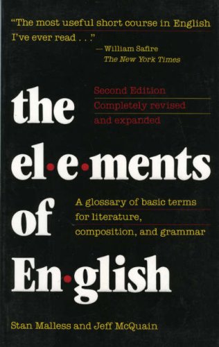Imagen de archivo de The Elements of English : A Glossary of Basic Terms for Literature, Composition, and Grammar a la venta por Better World Books