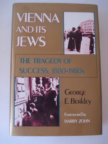 9780819168160: Vienna and Its Jews: The Tragedy of Success, 1880's-1980's