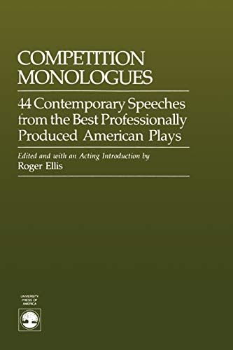 Beispielbild fr Competition Monologues : 44 Contemporary Speeches from the Best Professionally Produced American Plays zum Verkauf von Better World Books