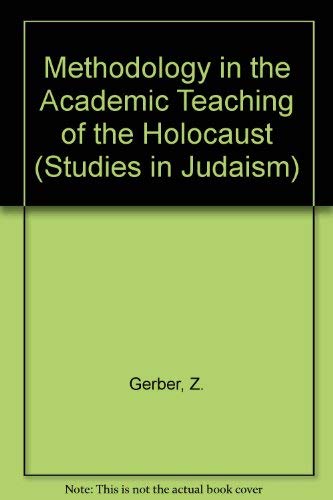 Imagen de archivo de Methodology in the Academic Teaching of the Holocaust (Studies in Judaism) a la venta por HPB-Red