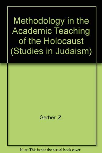 Stock image for Methodology in the Academic Teaching of the Holocaust for sale by Gebhard and Burkhart  Books