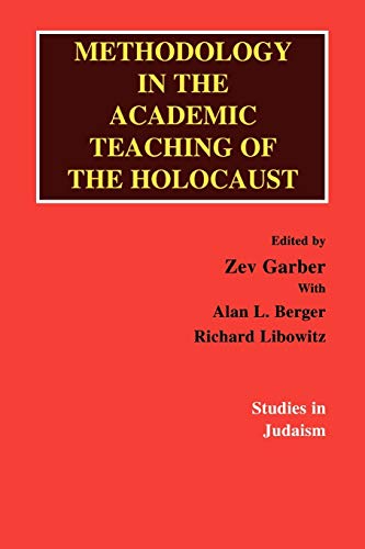 Stock image for Methodology in the Academic Teaching of the Holocaust for sale by Better World Books