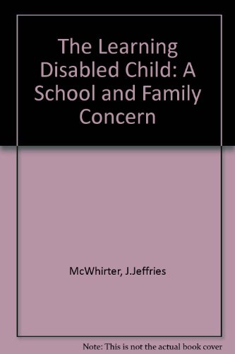 9780819169761: The Learning Disabled Child: A School and Family Concern