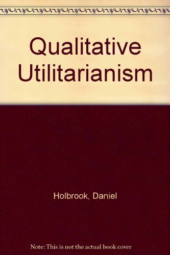 Qualitative Utilitarianism